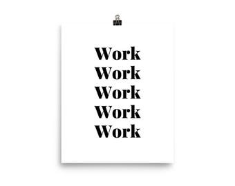 Trabajo Trabajo Trabajo Trabajo Trabajo Póster. Cartel motivacional. Regalos para ella. Regalos menores de 20 años.