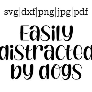 Coche Calca Svg, Dog Mom Sticker, Fácilmente Distraído por perros svg, Dog Rescue jpg, Adopt Don't Shop, Dog Mom PNG For Sublimation, Crazy Dog Lady