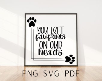 Pet Loss SVG PNG PDF Cut File for Cricut / Silhouette, Printable Image for Framing, Sublimation Heat Transfers