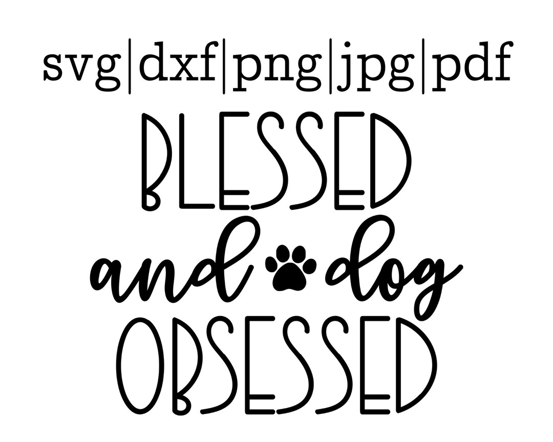 Car Decal Svg Dog Mom Sticker Blessed and Dog Obsessed Dog Etsy
