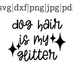 Calcomanía de coche Svg, Dog Mom Sticker, Dog Hair is My Glitter, Dog Rescue jpg, Adopt Don't Shop, Dog Mom PNG For Sublimation, Crazy Dog Lady