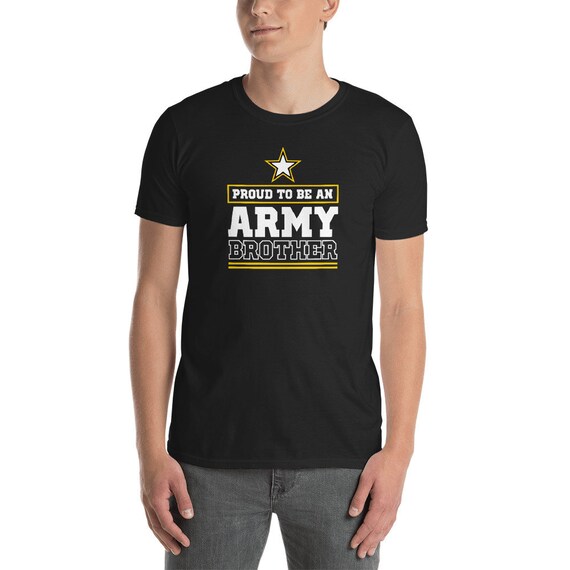 Proud Army Brother T Shirt Proud to Be 