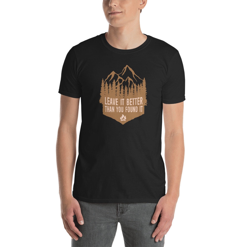 Hike T Shirt Leave It Better Than You 