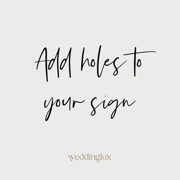 Add Holes To Suspend Your Sign l Custom Design | Bespoke Design | Wedding Décor Bespoke