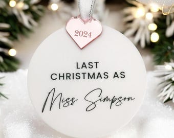 Bride To Be Christmas Personalised Bauble, Fiancé Christmas Tree Decoration, Last Christmas As A Miss Gift, Engagement Keepsake Baubles