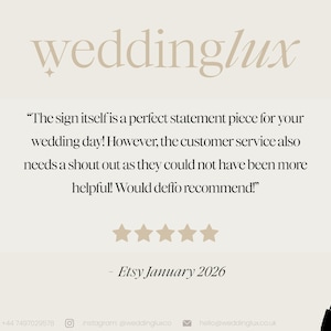 a text and a rating system, with a review from Etsy for a wedding service. The text is a statement about the sign itself being a perfect statement piece for a wedding day, but the customer service also needs a shout out as they could not have been more helpful. The rating system is a five-star rating, indicating excellent customer service. The image is a collage of multiple images, and the text is not a description of each individual image, but rather a statement about the overall image.
