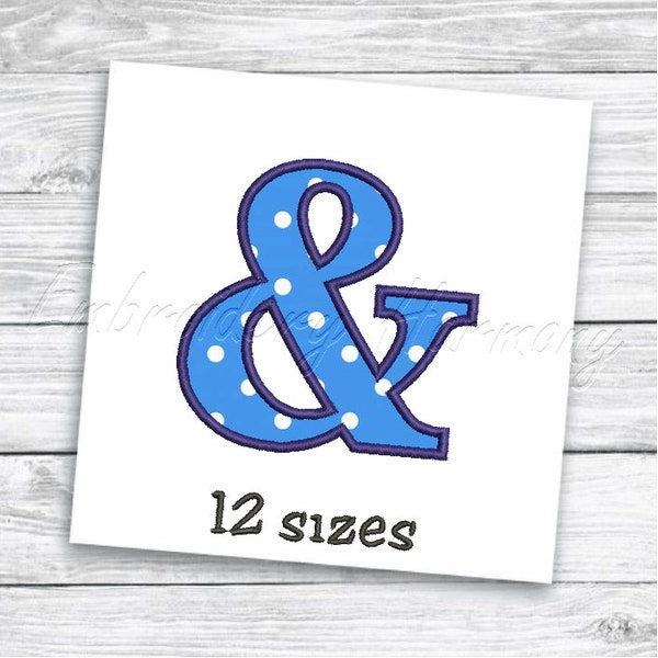 Ampersand applique design - 12 SIZES machine embroidery file - INSTANT DOWNLOAD