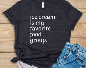 Camiseta "El helado es mi grupo de alimentos favorito"