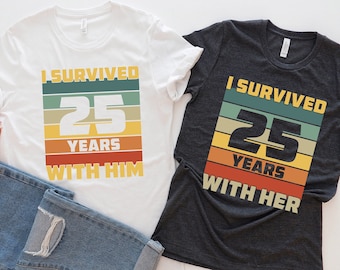 25 Years Anniversary Shirt, Married 25 Years Shirt, I Survived 25 Years Shirt, Wedding Anniversary, 25th Wedding Anniversary Tee
