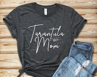 Tarantula Mom Shirt: Spider Lover Gift Tee