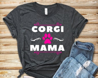 Corgi Mama Shirt: DTG Printed Tee, Hoodie, Tank Top