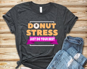 Donut Stress Teacher Shirt: Standardized Testing Tee