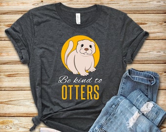 Be Kind To Otters Shirt: Sea Otter Lover Tee
