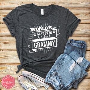 World S Best Pit Bull Grandma Shirt Tank Hoodie Dog Etsy