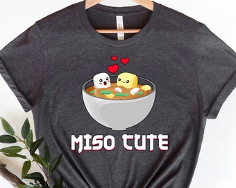Miso Cute Shirt, Funny Japanese Kawaii Punny Shirt Gift Humorous Puns Quote Saying T-Shirt, Sweatshirt, Hoodie, Unisex