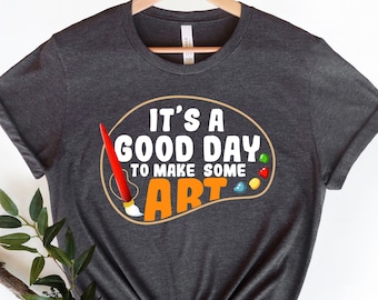 Camiseta para profesor de arte: "Un buen día para hacer arte"