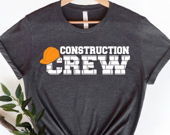 Camiseta de equipo de construcción: regalo unisex para fiestas de contratistas