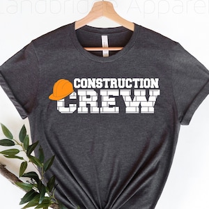 Construction Crew T-Shirt: Unisex Contractor Party Gift