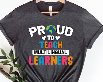 Teacher Shirts, Multilingual Teacher Shirt, Multilingual Gift, English Teacher Gift, Back to School Gift, ESL Teacher Shirt, Gift For ESL