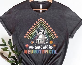 Neurodiversity T-Shirt: Teacher, Nurse, Mental Health Gift