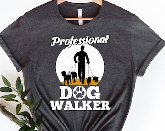 Funny Dog Walker T-Shirt: Professional Pet Sitter Tee
