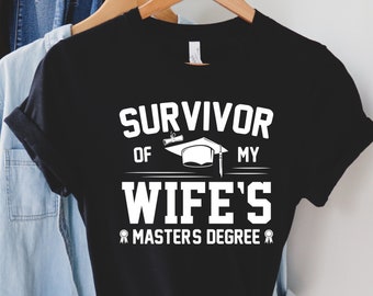 Camiseta de graduación de maestría de la sobreviviente de la esposa