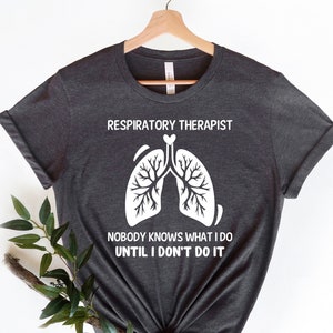 Respiratory Therapy Shirts, Respiratory Therapist Shirt, Lung Shirt, Respiratory Nurse, Respiratory Therapist Gifts, Lung Therapist Shirt