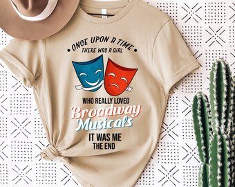 Broadway Musical Shirt: Theater Lover Gift, Unisex Tee