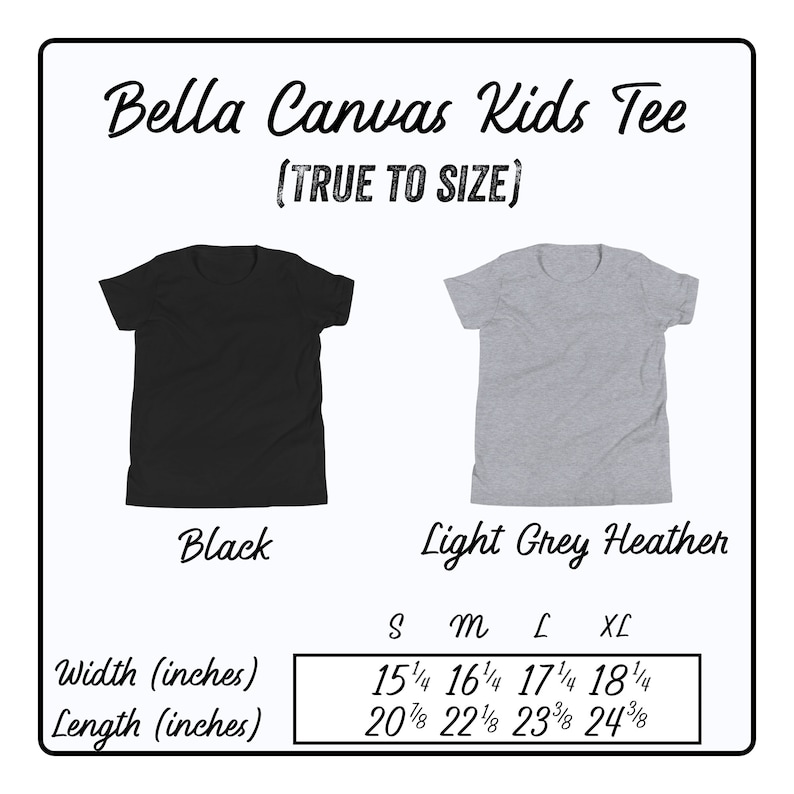 May include: Size chart for Bella Canvas Kids Tee in black and light grey heather. The chart shows width and length measurements in inches for sizes S, M, L, and XL.
