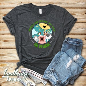 Womens Vegan Shirt, Friends not Food Shirt, Animal Lover Gift, vegetarian shirt, Vegan Life, Plant Based Shirt, Vegan Tank, Herbivore Shirt