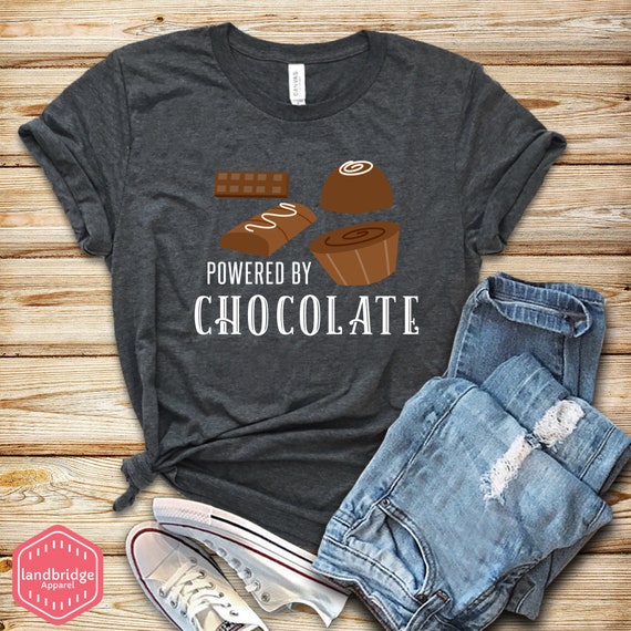 Powered by Chocolate Shirt Chocolate Shirt Chocolate Lover - Etsy