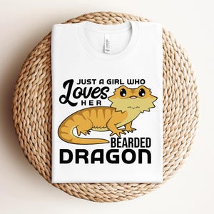 Bearded Dragon Shirt, Cute Bearded Dragon Owner Gift, Just A Girl Who Loves Her Bearded Dragon, Pet Bearded Dragon Lover