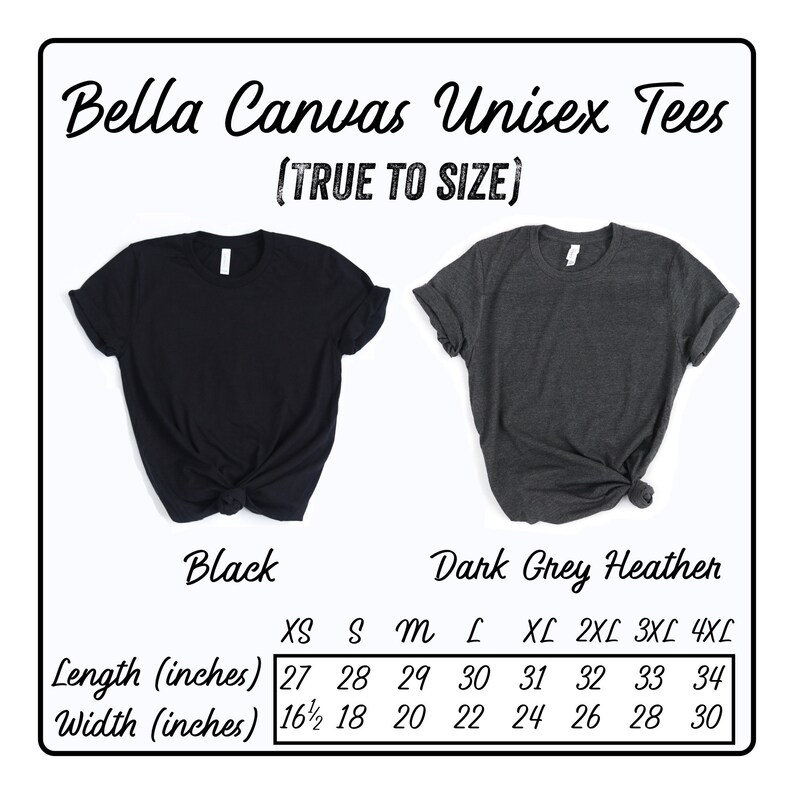 May include: Size chart for Bella Canvas unisex t-shirts in black and dark grey heather. The chart shows the length and width in inches for sizes XS to 4XL.