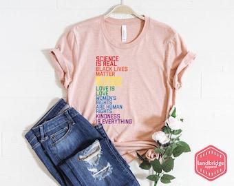 black lives matter - Science is Real - love is love shirt - love is love - liberal shirt - anti trump shirt - resist shirt - unisex shirts