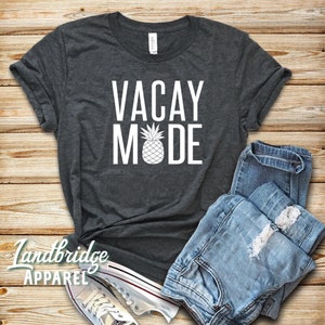 Vacay Mode Shirt, Pineapple Shirt,Vacay Tank, Vacay Mode Hoodie, Vacay Mode, Adventure Awaits, Staycation, Vacation Mode, Vacation Shirt