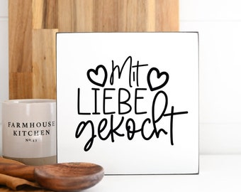 Landhaus Küchendeko Schild | Mit Liebe gekocht | Miniblock