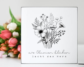 Landhaus Tischdeko Geschenkidee | Wo Blumen blühen, lacht das Herz | Miniblock Frühlingsdeko