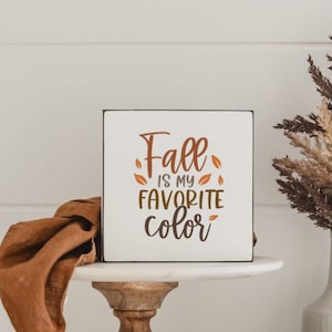 Country house autumn decoration sign | Fall is my favorite color