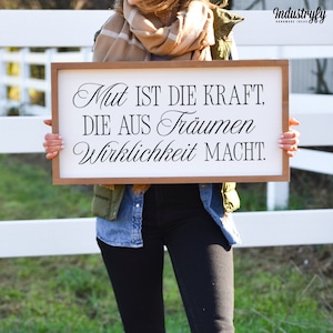 Landhaus Deko Schild Mut ist die Kraft mit Rahmen