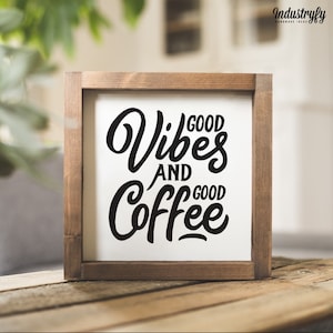 Country-style kitchen decor sign | Good vibes and good coffee 20x20