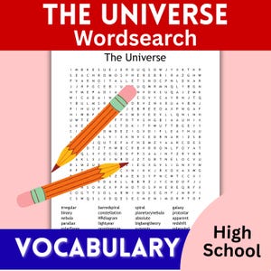 以下が含まれることがあります： The Universeというタイトルのワードサーチパズルで、下部に語彙リストがあります。ピンクの消しゴムが付いた2本のオレンジ色の鉛筆がグリッド上に斜めに配置されています。上部のバナーにはTHE UNIVERSE Wordsearch、下部にはVOCABULARY High Schoolと書かれています。