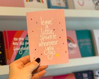 Leave a little sparkle- quote card- affirmation- positivity card