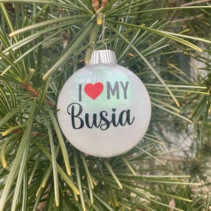 I Love My Busia - Polish Christmas Ornament