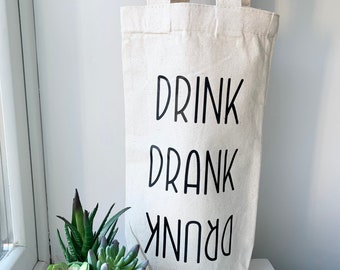 Drink Drank Drunk - Wine Tote