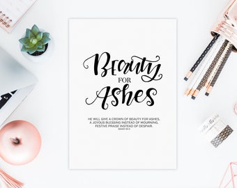 Beauty for Ashes Digital Print | Scripture Print | Home Decor | Hand Lettered Print