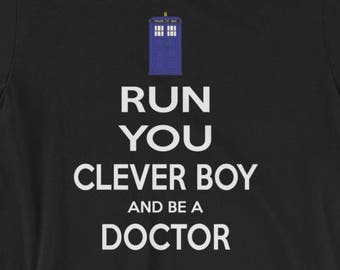 Run You Clever Boy y ser un doctor camiseta // Doctor Who Shirt // Bella + Canvas 3001 camiseta unisex de manga corta