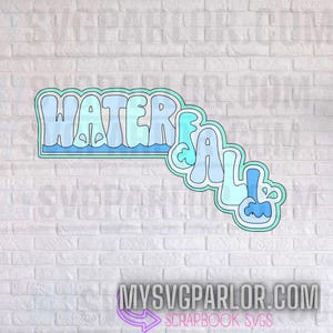 May include: Waterfall word art with blue and light blue letters with a blue wave design. The letters are outlined in turquoise. The word "WATERFALL" is in a stylized font.