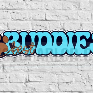 SVG pet dog cutting file title &quot;best buddies&quot; for scrapbooking cards and more download file only