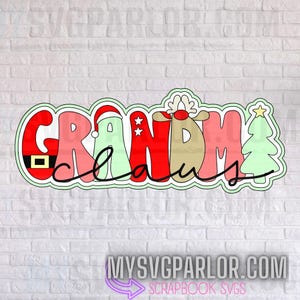 Fichier de découpe SVG grand-mère Noël titre grand-mère Noël pour panneaux de cartes de scrapbooking et autres fichiers à télécharger uniquement.