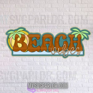 May include: A retro-style graphic with the words "BEACH vibes" in brown, teal, and yellow. The design includes a sun and palm trees, evoking a beach theme. The text is outlined in a cream color, set against a light blue background.